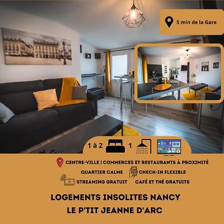 Le P'Tit Jeanne D'Arc Logements Insolites Нанси Екстериор снимка